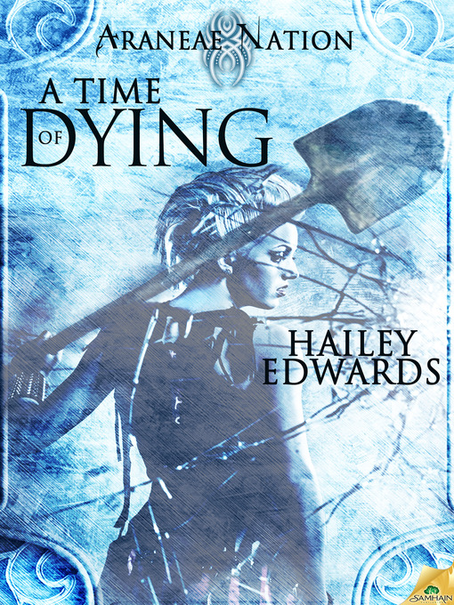 Title details for A Time of Dying by Hailey Edwards - Available